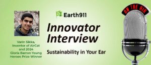 Best of Earth911 Podcast: Meet Carbon Capture Innovator Varin Sikka, Barron Prize Young Hero Prize Winner