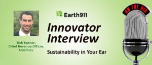 Sustainability In Your Ear: USEFULL’s Rob Kutner On Easing Reuse Adoption With Plastic Buy-Backs