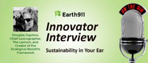 Best Earth911 Podcast: Measuring Regeneration—Douglas Gayeton’s Ecological Benefits Framework Update